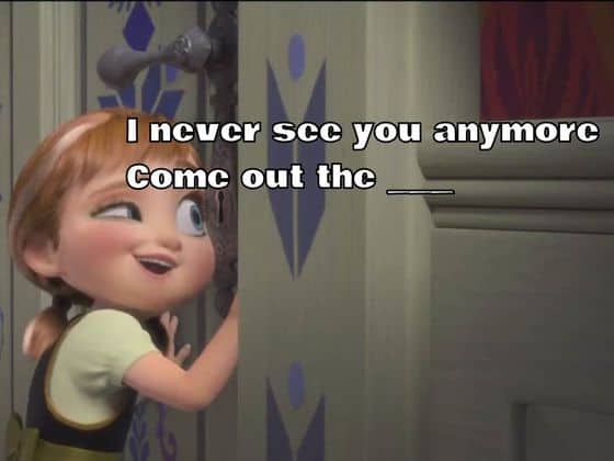Do You Know All The Lyrics To "Do You Want To Build A Snowman"?