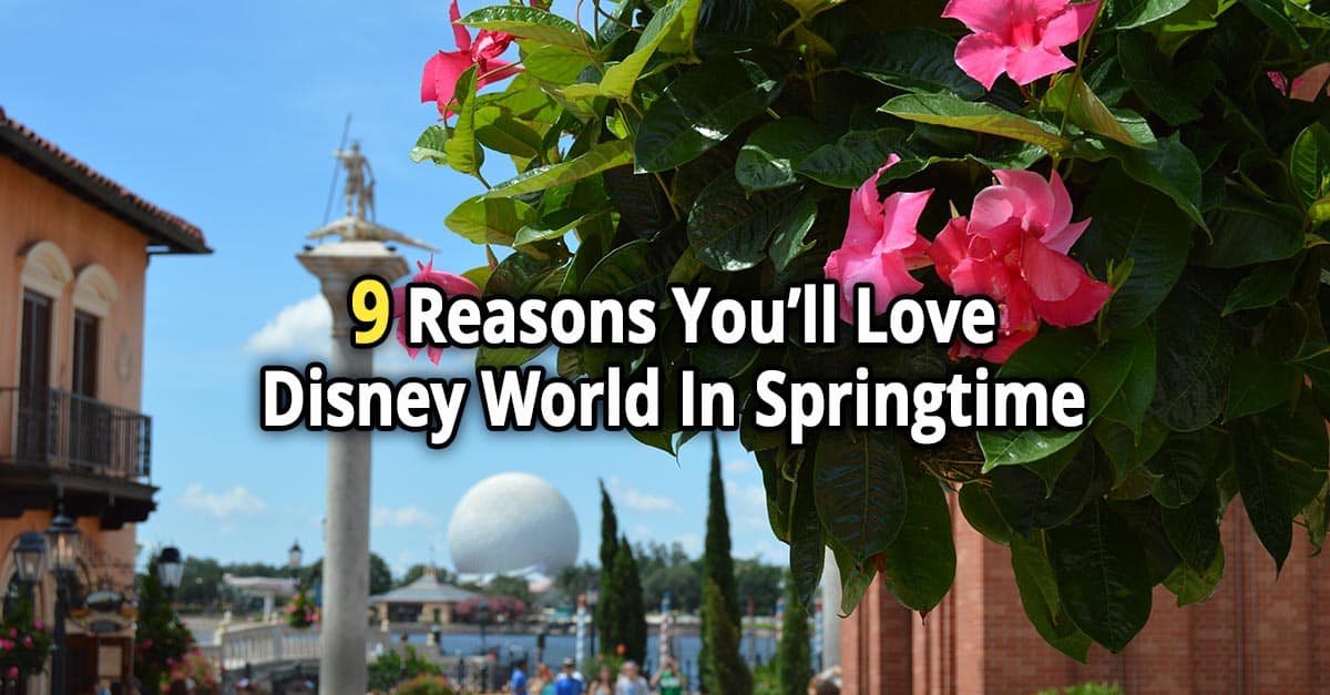 Vibrant pink blooms frame Epcot’s iconic Spaceship Earth, with text: "9 Reasons You’ll Love Disney World in Spring.
