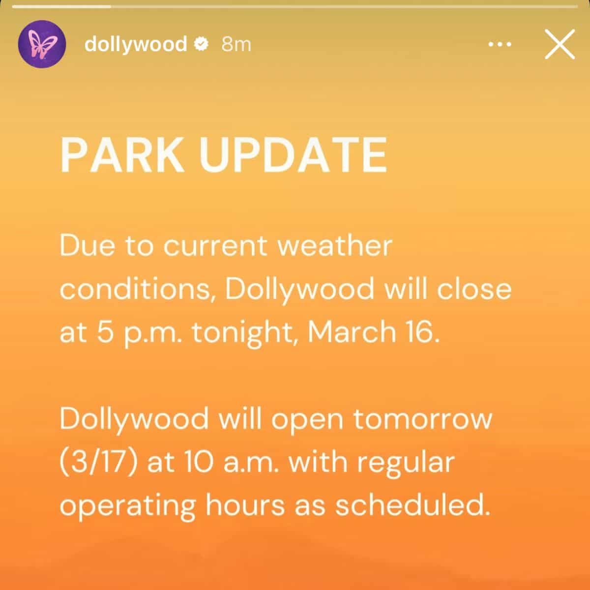 Dollywood will close at 5 p.m. on March 16 due to weather and reopen for guests at 10 a.m. on March 17.