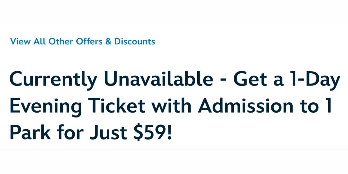 A notice announcing that the $59 1-day Disneyland evening park tickets are currently unavailable for purchase.