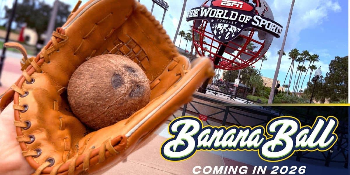 A baseball glove cradling a coconut stands out in front of the iconic ESPN Wide World of Sports complex. Bold lettering announces: “Banana Ball Coming in 2026.” Experience every thrilling moment streaming only on Disney+.
